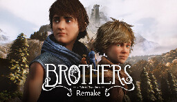 Brothers: A Tale of Two Sons Remake on Steam